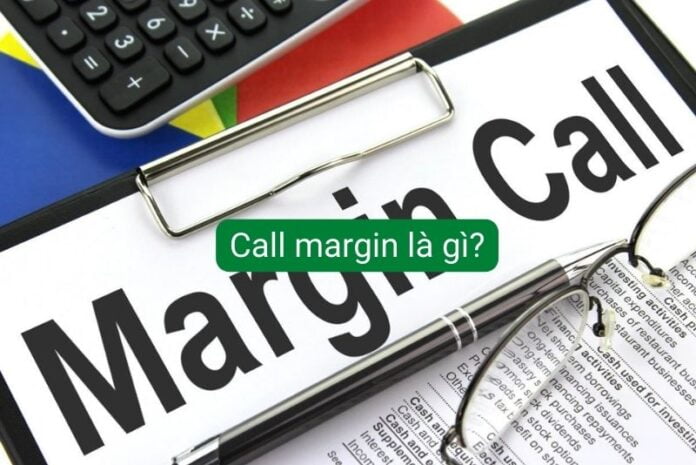 Khám phá call margin là gì trong forex