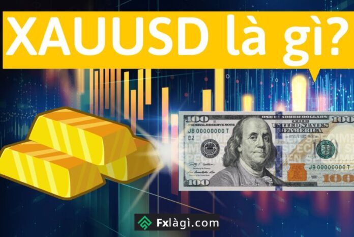 XAUUSD là gì? Có nên trade XAUUSD 2022?